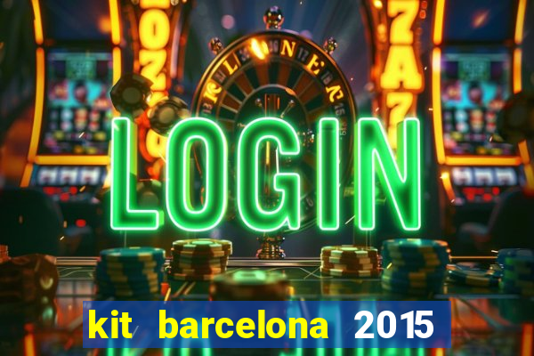 kit barcelona 2015 dls 19